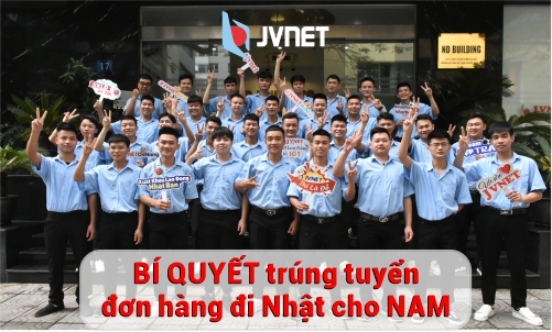 bí quyết trúng tuyển đơn hàng đi Nhật