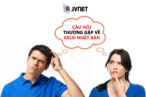 Câu hỏi thường gặp về xklđ Nhật Bản