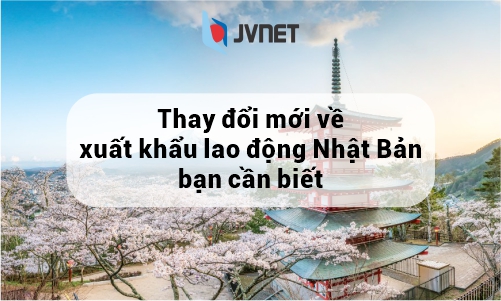 thay đổi về xuất khẩu lao động