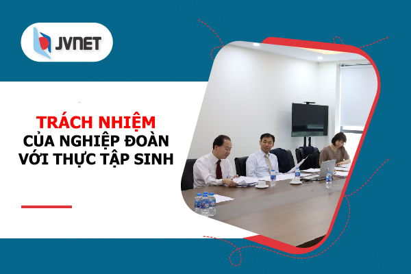 trách nhiệm của nghiệp đoàn với thực tập sinh