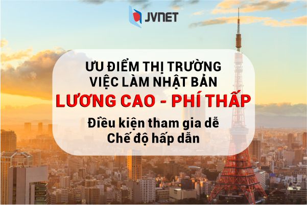 ưu điểm thị trường việc làm Nhật Bản