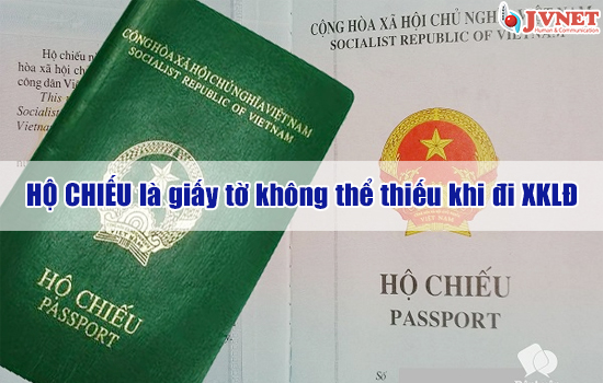HỘ CHIẾU là giấy tờ không thể thiếu khi đi XKLĐ-1