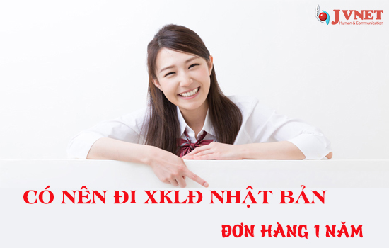 Đơn hàng đi Nhật 1 năm-1