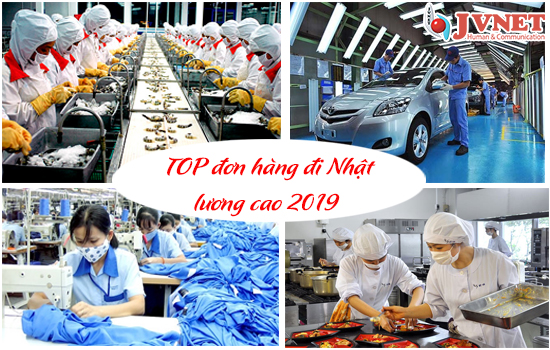 TOP đơn  hàng đi Nhật lương cao 2019 -1