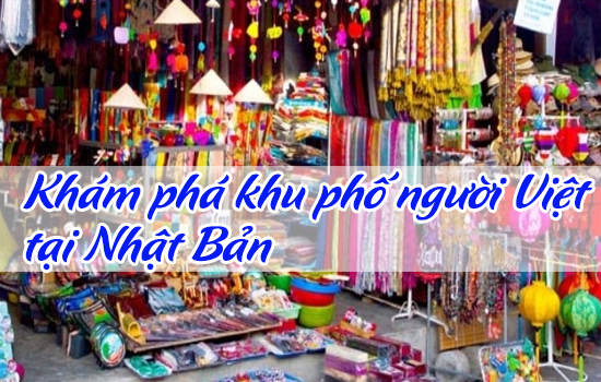 Khám phá khu phố người Việt tại Nhật Bản-1