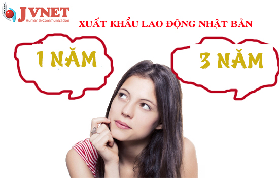 Nên đi Nhật 1 năm hay 3 năm?