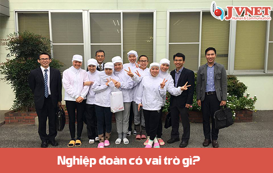 Những điều cần biết về Nghiệp đoàn khi đi XKLĐ tại Nhật-1