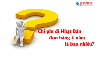 Chi phí đi Nhật Bản đơn hàng 1 năm là bao nhiêu?