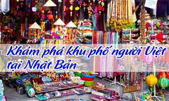 Khám phá khu phố người Việt tại Nhật Bản